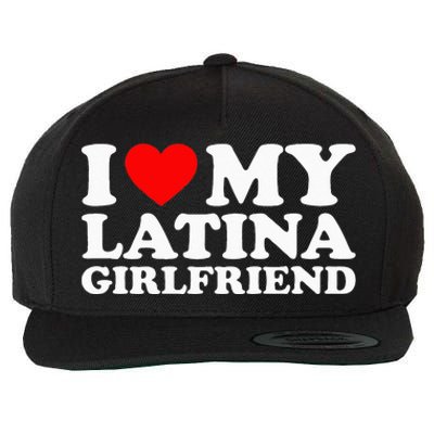 I Love My Latina Girlfriend Wool Snapback Cap