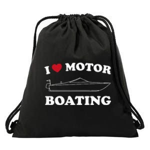 I Love Motor Boating Outfit Motorboat Lover Boater Drawstring Bag