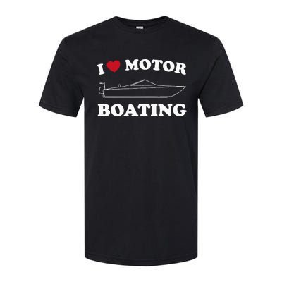 I Love Motor Boating Outfit Motorboat Lover Boater Softstyle® CVC T-Shirt