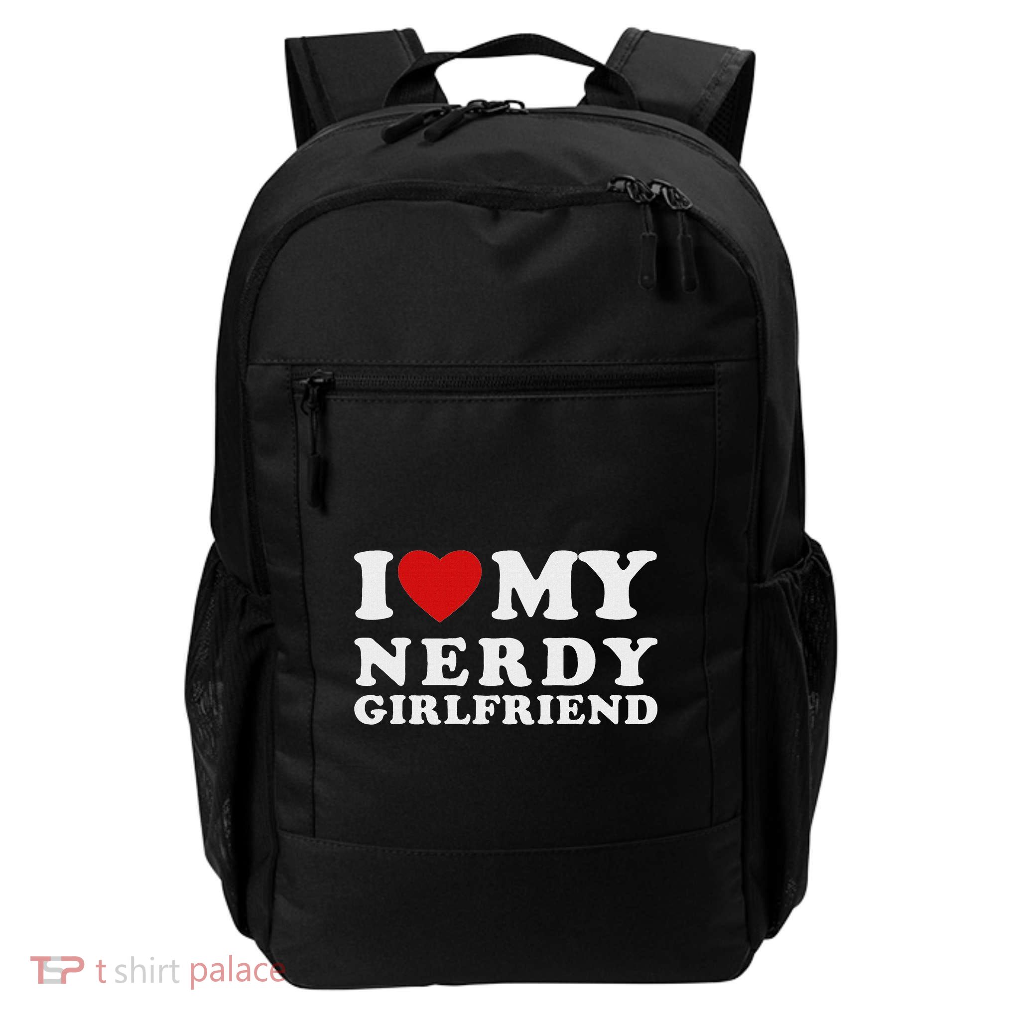 I Love My Nerdy Girlfriend I Heart My Nerdy Girlfriend Daily Commute Backpack