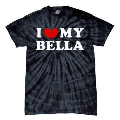 I Love My Bella Tie-Dye T-Shirt