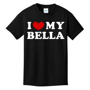 I Love My Bella Kids T-Shirt