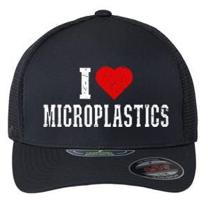 I Love Microplastics Flexfit Unipanel Trucker Cap