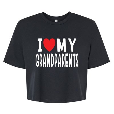 I Love My Grandparents Family Celebration Of Grandma Grandpa Bella+Canvas Jersey Crop Tee