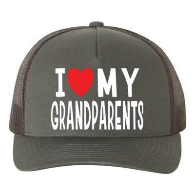 I Love My Grandparents Family Celebration Of Grandma Grandpa Yupoong Adult 5-Panel Trucker Hat