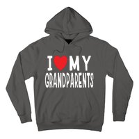 I Love My Grandparents Family Celebration Of Grandma Grandpa Hoodie