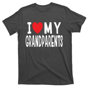 I Love My Grandparents Family Celebration Of Grandma Grandpa T-Shirt