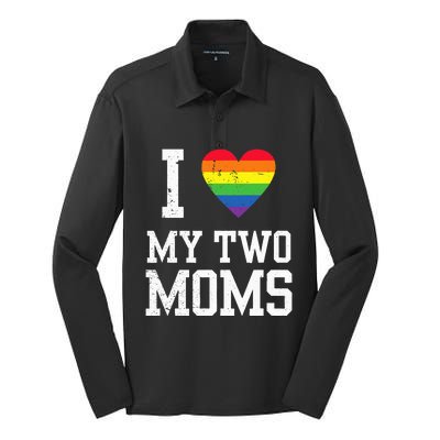 I Love My Two Moms Lesbian Mom LGBT Community Pride Month Silk Touch Performance Long Sleeve Polo