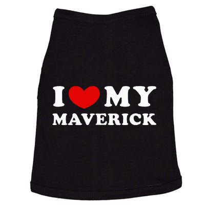 I Love My Maverick I Heart My Maverick Doggie Tank