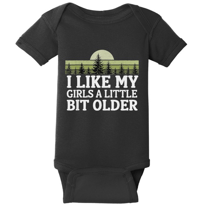 I Like My A Little Bit Older Forest Trees Nature Outd Baby Bodysuit