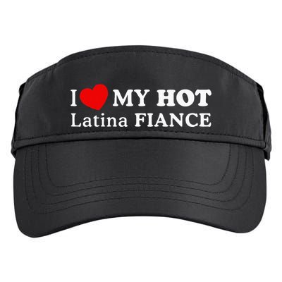 I Love My Hot Latina Fiancé Adult Drive Performance Visor