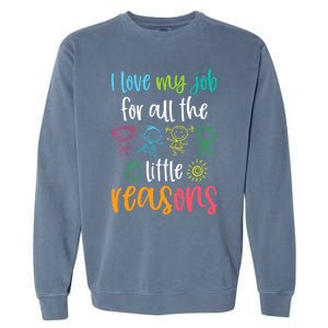 I Love My Job for All the Little Reasons 100 Days of School Garment-Dyed Sweatshirt