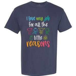 I Love My Job for All the Little Reasons 100 Days of School Garment-Dyed Heavyweight T-Shirt