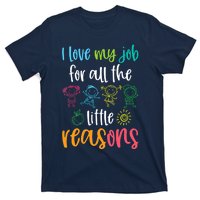 I Love My Job for All the Little Reasons 100 Days of School T-Shirt