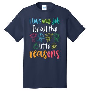 I Love My Job for All the Little Reasons 100 Days of School Tall T-Shirt