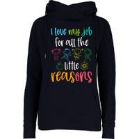 I Love My Job for All the Little Reasons 100 Days of School Womens Funnel Neck Pullover Hood