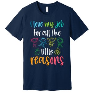 I Love My Job for All the Little Reasons 100 Days of School Premium T-Shirt