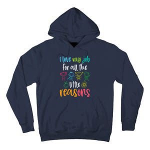 I Love My Job for All the Little Reasons 100 Days of School Tall Hoodie