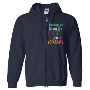 I Love My Job for All the Little Reasons 100 Days of School Full Zip Hoodie