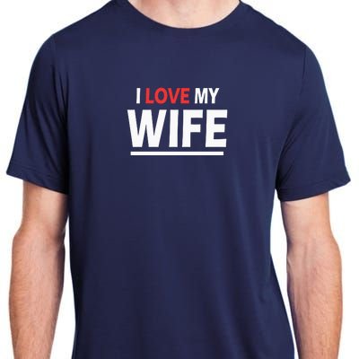 I Love My Wife | I Heart My Wife Adult ChromaSoft Performance T-Shirt