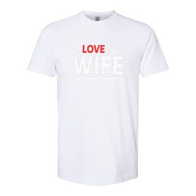 I Love My Wife | I Heart My Wife Softstyle® CVC T-Shirt