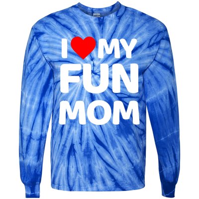 I Love My Mom Heart MotherS Day I Love My Fun Mom Gift Tie-Dye Long Sleeve Shirt