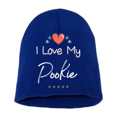 I Love My Pookie Cute Mothers Day Gift Cute Gift Short Acrylic Beanie