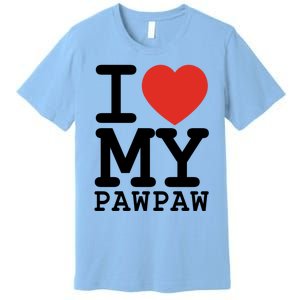 I Love My Pawpaw Family Matching Valentines Day Gift Premium T-Shirt