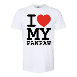 I Love My Pawpaw Family Matching Valentines Day Gift Softstyle CVC T-Shirt