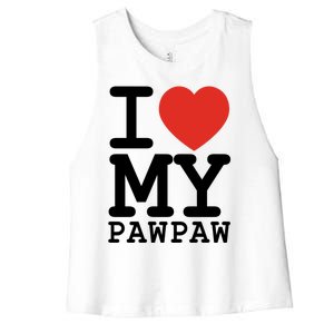 I Love My Pawpaw Family Matching Valentines Day Gift Women's Racerback Cropped Tank