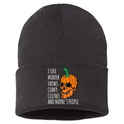 I Like Murder Shows Comfy Clothes And Maybe 3 People Sustainable Knit Beanie
