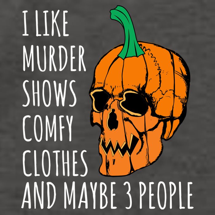 I Like Murder Shows Comfy Clothes And Maybe 3 People Vector Backpack