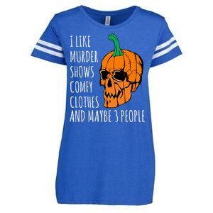 I Like Murder Shows Comfy Clothes And Maybe 3 People Enza Ladies Jersey Football T-Shirt