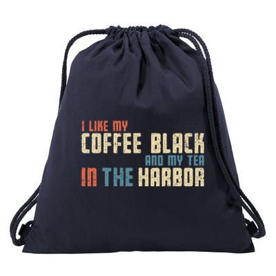 I Like My Coffee Black And My Tea In The Harbor Retro USA Drawstring Bag