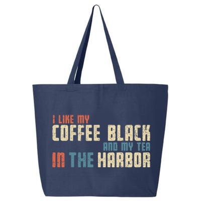 I Like My Coffee Black And My Tea In The Harbor Retro USA 25L Jumbo Tote