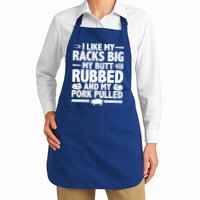 I Like My Racks Big My Butt Rubbed And My Pork Pulled Apron