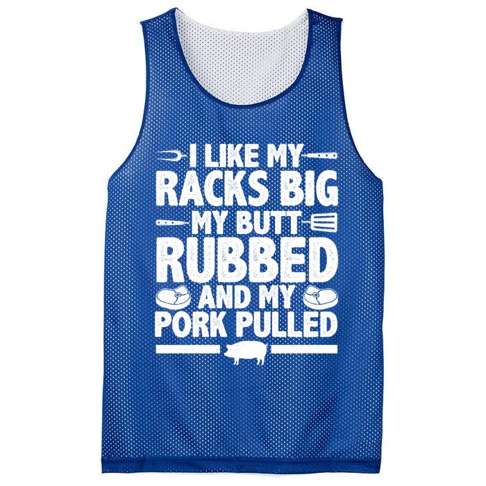I Like My Racks Big My Butt Rubbed And My Pork Pulled Mesh Reversible Basketball Jersey Tank