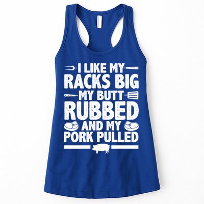 I Like My Racks Big My Butt Rubbed And My Pork Pulled Womens Tank Top