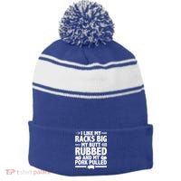 I Like My Racks Big My Butt Rubbed And My Pork Pulled Stripe Pom Pom Beanie