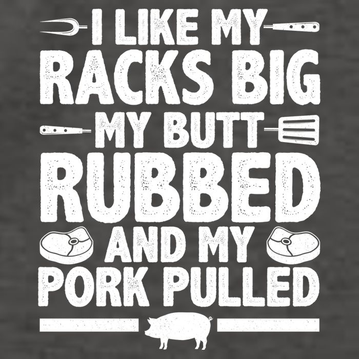 I Like My Racks Big My Butt Rubbed And My Pork Pulled Vector Backpack