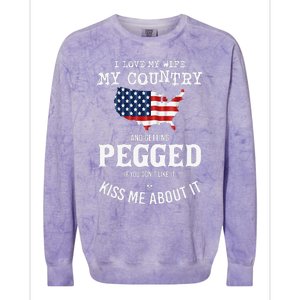 I Love My Wife My Country And Getting Pegged If You Don't Colorblast Crewneck Sweatshirt