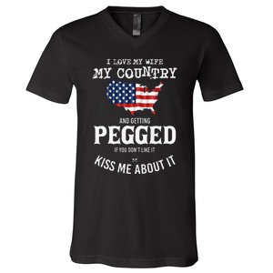 I Love My Wife My Country And Getting Pegged If You Don't V-Neck T-Shirt