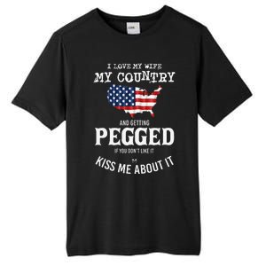 I Love My Wife My Country And Getting Pegged If You Don't Tall Fusion ChromaSoft Performance T-Shirt