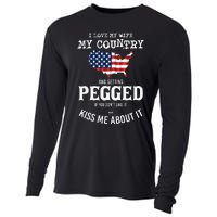 I Love My Wife My Country And Getting Pegged If You Don't Cooling Performance Long Sleeve Crew