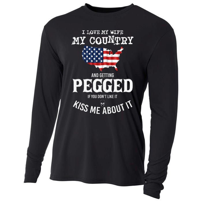 I Love My Wife My Country And Getting Pegged If You Don't Cooling Performance Long Sleeve Crew