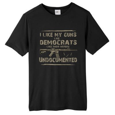 I Like My Guns Like Democrats Like Their Voters Undocumented Tall Fusion ChromaSoft Performance T-Shirt