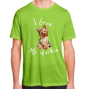 I Love My Yorkie Gift Dog Gift Idea Gift Adult ChromaSoft Performance T-Shirt