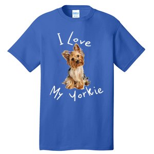 I Love My Yorkie Gift Dog Gift Idea Gift Tall T-Shirt