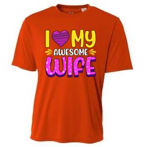 I Love My Awesome Wife Gift Cooling Performance Crew T-Shirt