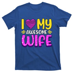 I Love My Awesome Wife Gift T-Shirt